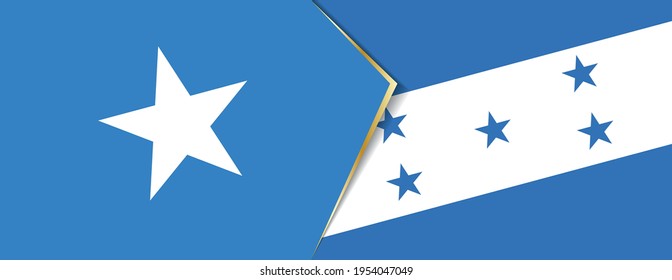 Somalia and Honduras flags, two vector flags symbol of relationship or confrontation.