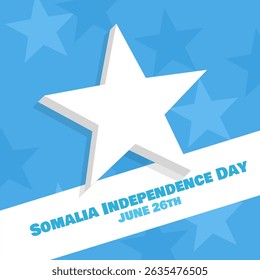 Somalia Independence Day is celebrated on June 26th. Big white star symbol of Somalia flag on sky blue background. Happy Independence Day.
