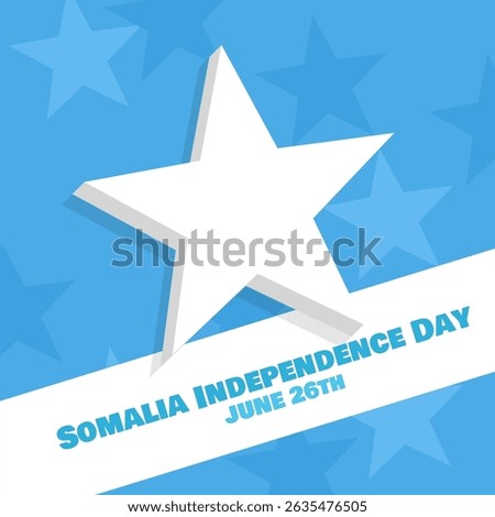 Somalia Independence Day is celebrated on June 26th. Big white star symbol of Somalia flag on sky blue background. Happy Independence Day.