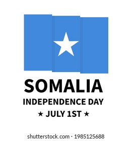 Somalia Independence Day lettering with flag isolated on white. National holiday celebrated on July 1. Vector template for greeting card, banner, typography poster, flyer, etc.