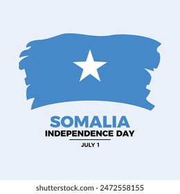 Somalia Independence Day poster vector illustration. Grunge Somalia flag icon. Paintbrush Somalian flag symbol. Template for background, banner, card. July 1 every year. Important day