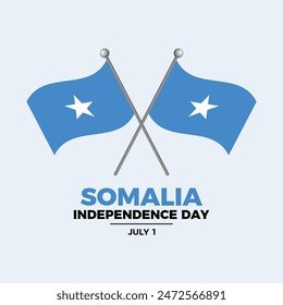 Somalia Independence Day poster vector illustration. Two crossed Somalia flags on a pole icon. Waving Somalian Flag symbol. Template for background, banner, card. July 1 every year. Important day