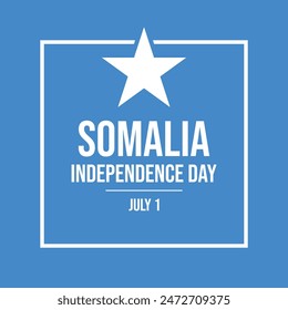 Somalia Independence Day poster vector illustration. Somalia flag square frame vector. Template for background, banner, card. Somalian flag symbol. July 1 every year. Important day