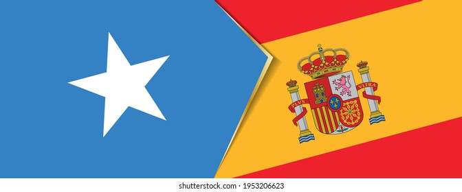 Somalia and Spain flags, two vector flags symbol of relationship or confrontation.