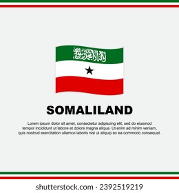 Plantilla de diseño de fondo de la bandera de Somalilandia. Cartel del Día de la Independencia de Somalilandia en medios sociales. Diseño de Somaliland