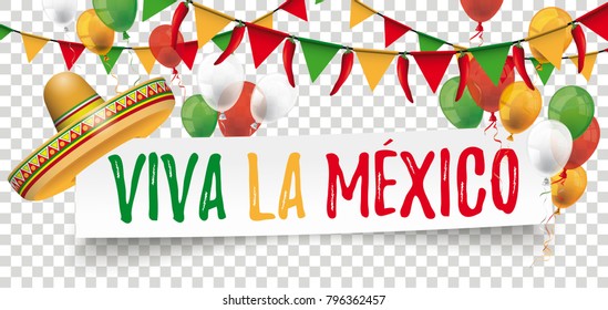 Sombrero with balloons, bunting, paper banner and text Viva La Mexico. Eps 10 vector file.