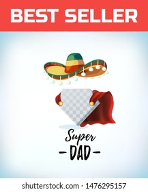 Sombrero Mexican hat. Super dad. Superdad logo. Father day concept. Card for Daddy. Comic style. Cartoon Vector illustration.