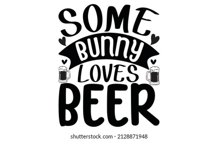 Some bunny loves beer -  isolated on white background. Vector illustration
