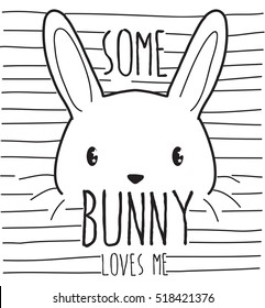 Some Bunny Loves Me, Cute Graphics For T-shirts