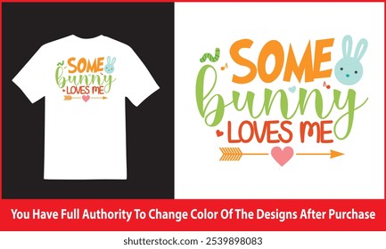 Some bunny loves me spring tshirt design , Cut Files , Hello vector designs - Sweet Quote idea | Winter Saying - Season Clipart , Welcome Spring design