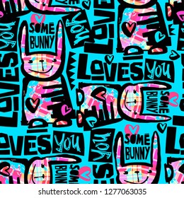 Some bunny loves you,motivation seamless pattern.Modern Easter  design template, trendy painted style texture, poster with different doodle elements.Perfect for interior,fabric, textile,apparel design