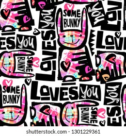 Some bunny loves you,motivation seamless pattern.Modern Easter  design template, trendy painted style texture, poster with different doodle elements.Perfect for interior,fabric, textile,apparel design