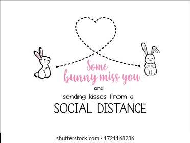 Some Bunny Miss You Rabbit  Hug Heart Positive Quotes Social Distancing  Heart Vector Hand Drawn S Card With Heart Route  Fashion Style Stationary,mug Social Media,corona,covid 19,