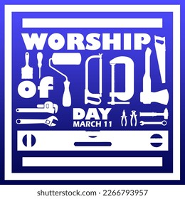 Some carpentry tools icons such as saw  measuring ruler  screwdriver  pliers   others in frame and bold text blue gradient background to commemorate Worship Tools Day March 11