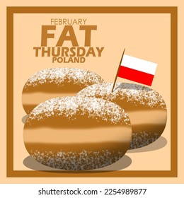 Some donuts topped with powdered sugar and Polish flag with bold text in a frame on a light brown background to celebrate Fat Thursday in February 16 on Poland