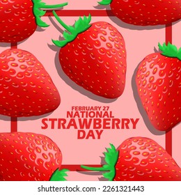 Some fresh strawberries with bold text and frame on pink background to celebrate National Strawberry Day on February 27