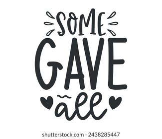 some gave all typography t-shirt design