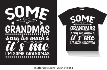 some grandmas t shirt design`