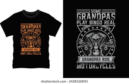 Some Grandpas Play Bingo Real Grandpas Ride Motorcycle T-Shirt Design
