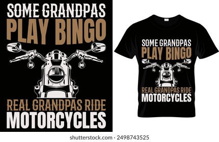 SOME GRANDPAS PLAY BINGO REAL GRANDPAS RIDE MOTORCYCLE 