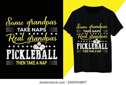 some grandpas take naps real grandpas pickleball then take a nap