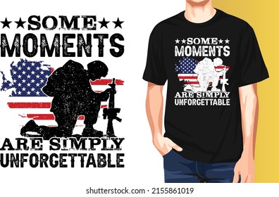 Some moments are simply unforgettable Memorial Day t-shirt design.