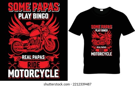 some papas play bingo real papas ride motorcyclemotorcycle t-shirt design beautiful ball template 100% vector best Vector graphic for T-Shirt illustration and other uses. print ready File any products