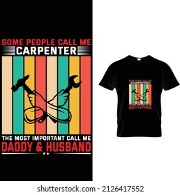 SOME PEOPLE CALL ME CARPENTER Printable Couple T shirt design vector_Best Husband and wife ever back and white