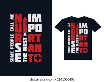 some people call me nurse Typography t shirt design