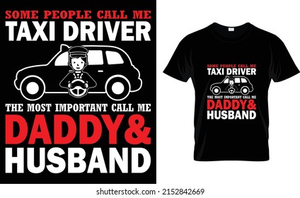 some people call me taxi driver the most important call me daddy  husband