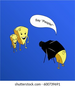 Some pieces of cheese from the parallel universe take photos and ''say people''