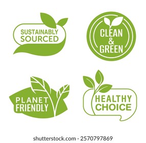 Some popular sustainable lifestyle slogans in organic style - Planet Friendly, Sustainably Sourced, Healthy Choice, Clean and Green. Badges for eco-friendly products labeling