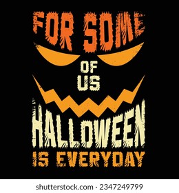 For some of us Halloween t shirt design