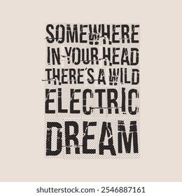 some where in your head there's a wild slogan vector for t-shirt