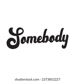 somebody text on white background.