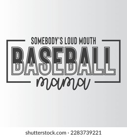 jemandes lautes Mund-Baseballmama T Shirt Design, Vektor File 