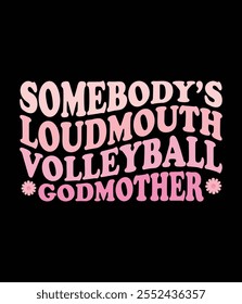 Jemand ist Loudmouth Volleyball Godmutter Art File.