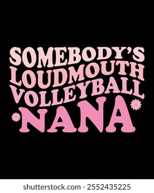 Somebody's Loudmouth Volleyball Nana File.