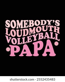 Alguien es Loudmouth Volleyball Papa File.