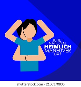 Someone Is Hugged From Behind To Show How To Deal With A Choking Person With Bold Texts On Blue Background, National Heimlich Maneuver Day June 1