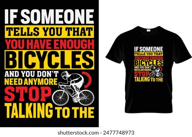 If Someone Tells You That.... - Cycling T-Shirt