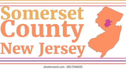 Somerset County New Jersey Highlighted on State Map