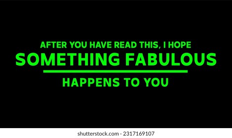 Something fabulous typography slogan print, vector illustration, for t-shirt graphic. 