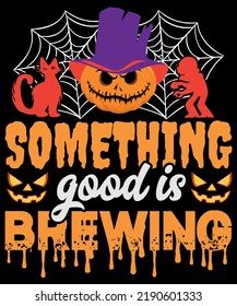Etwas Gutes ist Halloween T Shirt Design