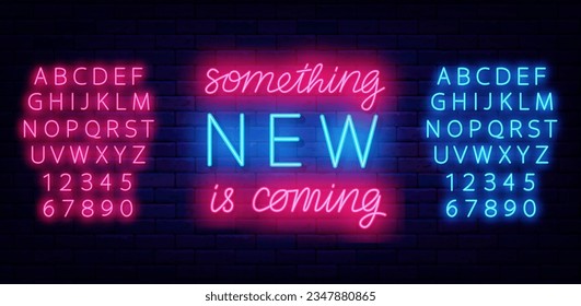 Something new is coming neon phrase. Bright typography. Simple quote. Surprise show. Great information. Glowing pink and blue alphabet. Bright emblem. Upcoming events. Vector stock illustration