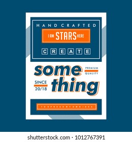 something typography t shirt graphic design, vector illustration artistic concept,urban culture for young generation fashion style