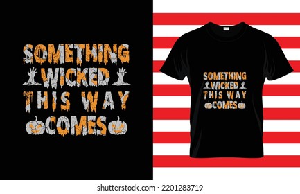 SOMETHING WICKED THIS...HALLOWEEN T SHIRT