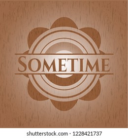 Sometime badge with wood background
