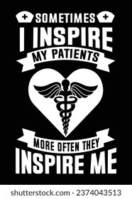 Sometimes I Inspire My Patients More Often They Inspire Me doctor and patients good bonding and care 