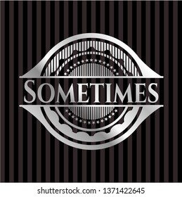 Sometimes silver badge or emblem